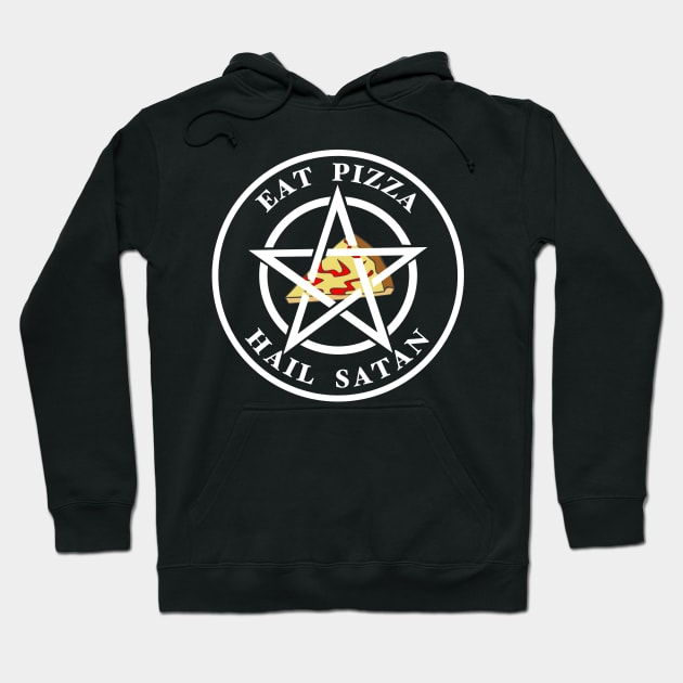 Eat Pizza Hail Satan Hoodie by JeZeDe